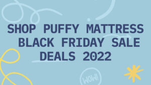puffy mattress black friday sale deals