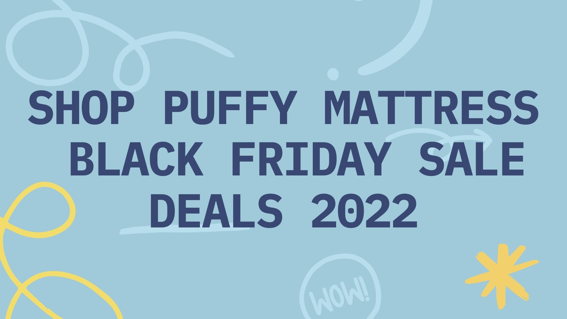 puffy mattress black friday sale deals